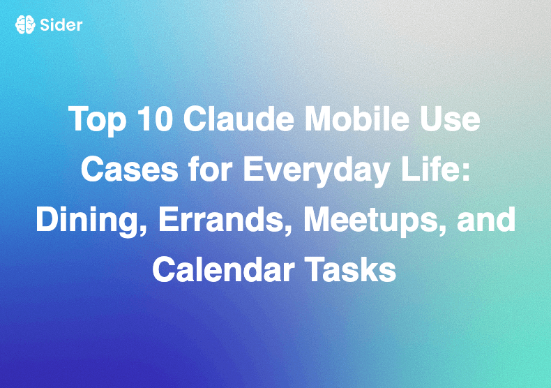 Top 10 Claude Mobile Lietošanas Gadījumi Ikdienas Dzīvē: Ēdināšana, Uzdevumi, Tikšanās un Kalendāra Darbi