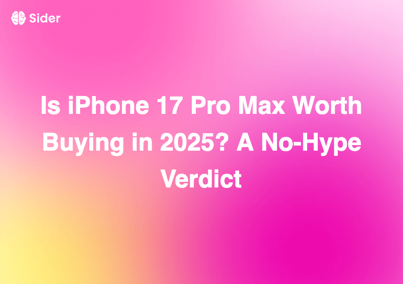 Is iPhone 17 Pro Max Worth Buying in 2025? A No‑Hype Verdict