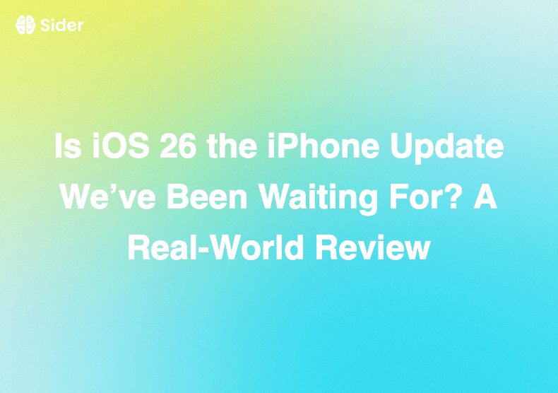 Is iOS 26 the iPhone Update We’ve Been Waiting For? A Real-World Review