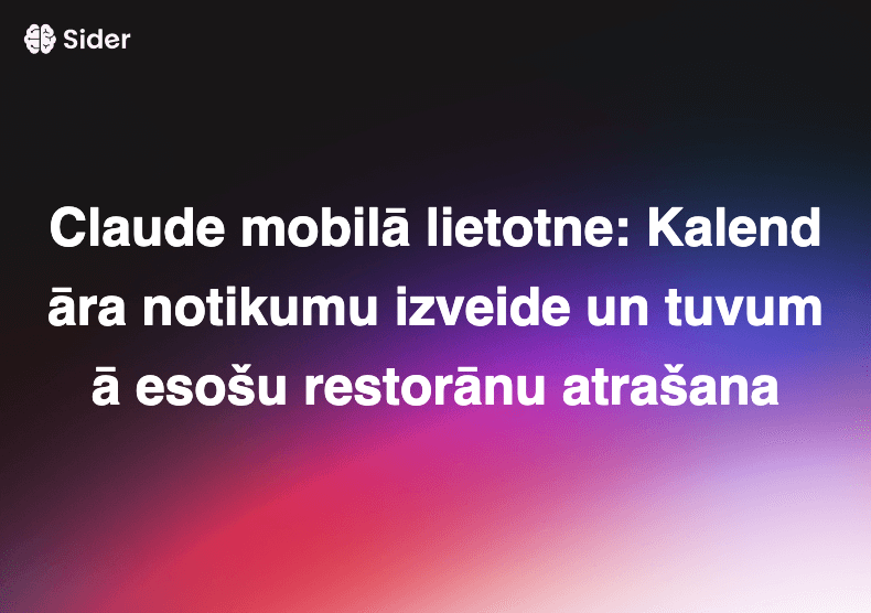 Claude mobilā lietotne: Kalendāra notikumu izveide un tuvumā esošu restorānu atrašana