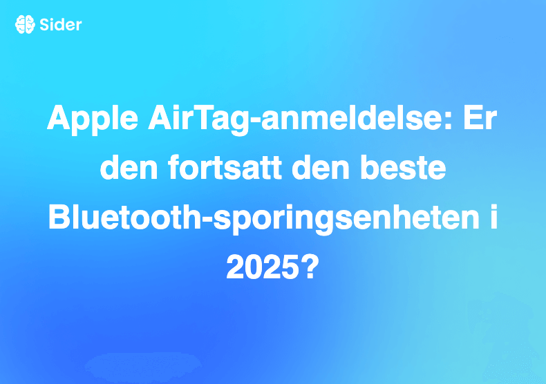 Apple AirTag-anmeldelse: Er den fortsatt den beste Bluetooth-sporingsenheten i 2025?