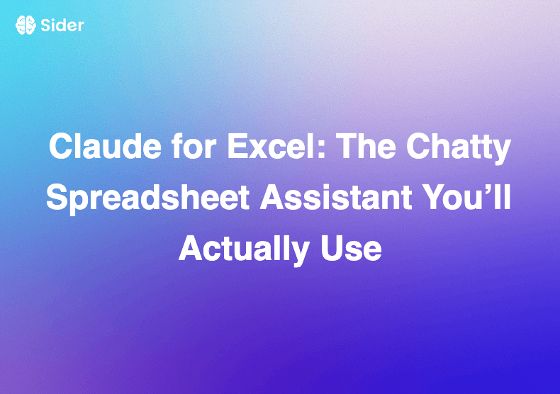 Claude for Excel: The Chatty Spreadsheet Assistant You’ll Actually Use