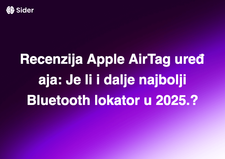 Recenzija Apple AirTag uređaja: Je li i dalje najbolji Bluetooth lokator u 2025.?