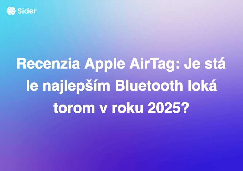 Recenzia Apple AirTag: Je stále najlepším Bluetooth lokátorom v roku 2025?