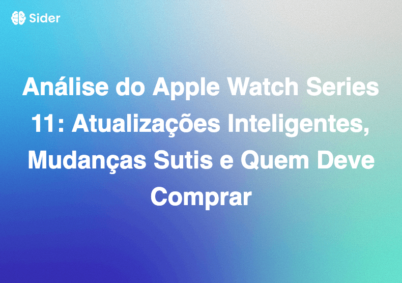 Análise do Apple Watch Series 11: Atualizações Inteligentes, Mudanças Sutis e Quem Deve Comprar