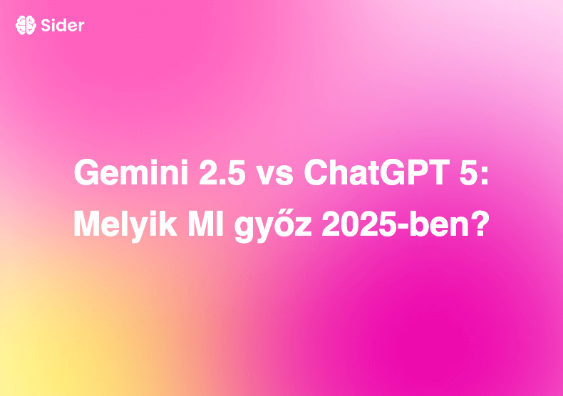 Gemini 2.5 vs ChatGPT 5: Melyik MI győz 2025-ben?