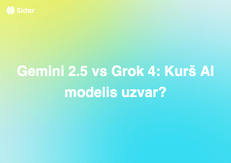 Gemini 2.5 vs Grok 4: Kurš AI modelis uzvar?
