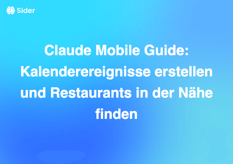 Claude Mobile Guide: Kalenderereignisse erstellen und Restaurants in der Nähe finden