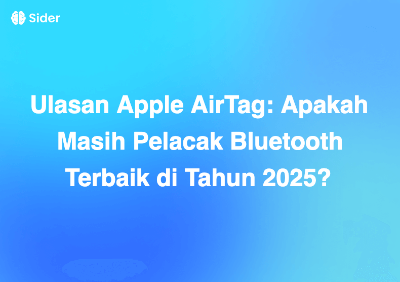 Ulasan Apple AirTag: Apakah Masih Pelacak Bluetooth Terbaik di Tahun 2025?