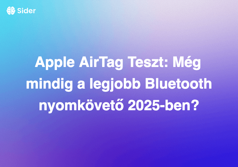 Apple AirTag Teszt: Még mindig a legjobb Bluetooth nyomkövető 2025-ben?
