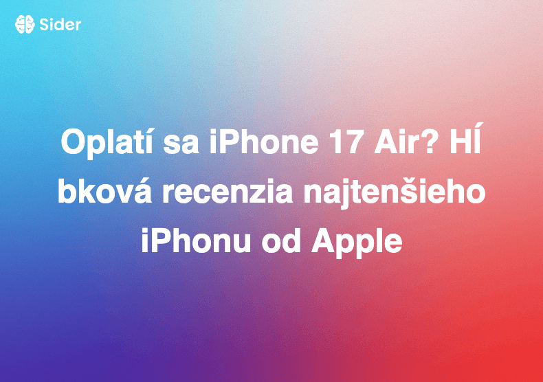 Oplatí sa iPhone 17 Air? Hĺbková recenzia najtenšieho iPhonu od Apple