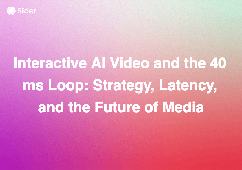 Interactive AI Video and the 40 ms Loop: Strategy, Latency, and the Future of Media
