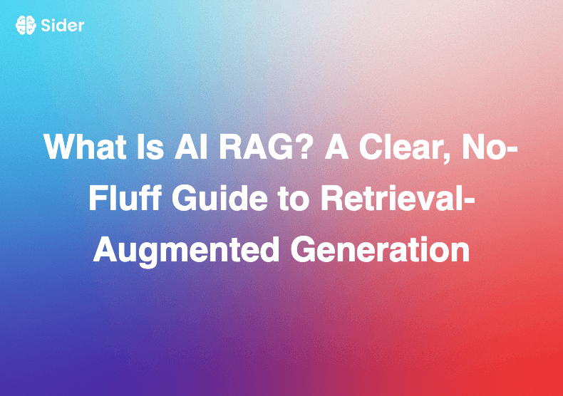 What Is AI RAG? A Clear, No‑Fluff Guide to Retrieval‑Augmented Generation