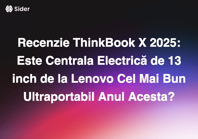 Recenzie ThinkBook X 2025: Este Centrala Electrică de 13 inch de la Lenovo Cel Mai Bun Ultraportabil Anul Acesta?