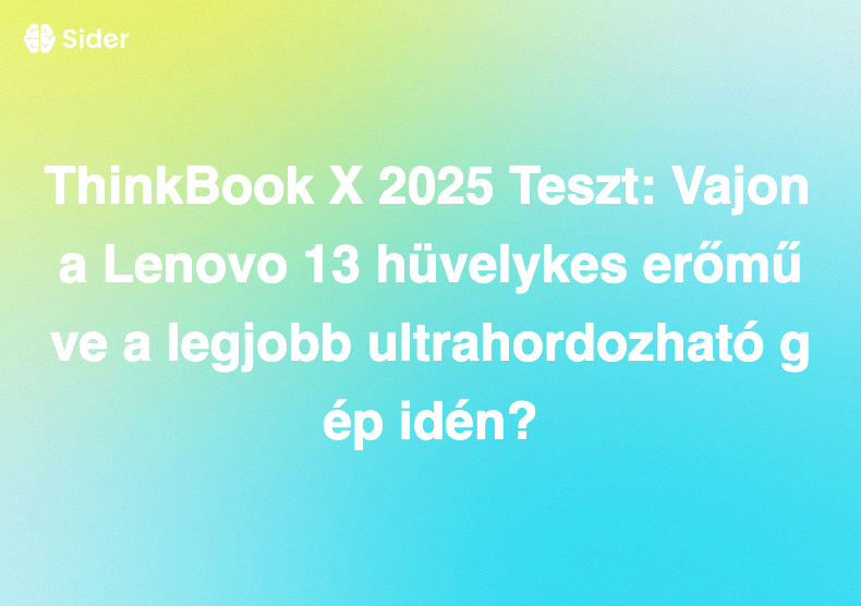 ThinkBook X 2025 Teszt: Vajon a Lenovo 13 hüvelykes erőműve a legjobb ultrahordozható gép idén?