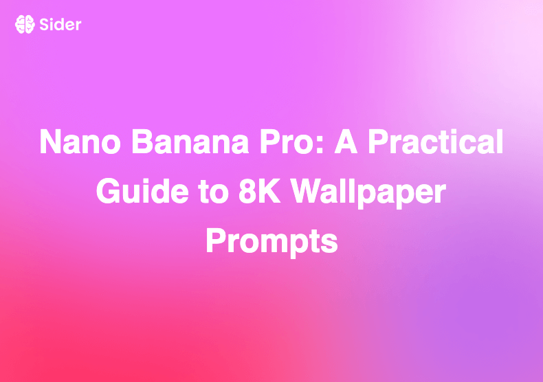 Nano Banana Pro: A Practical Guide to 8K Wallpaper Prompts