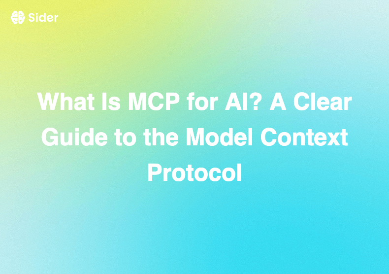 What Is MCP for AI? A Clear Guide to the Model Context Protocol