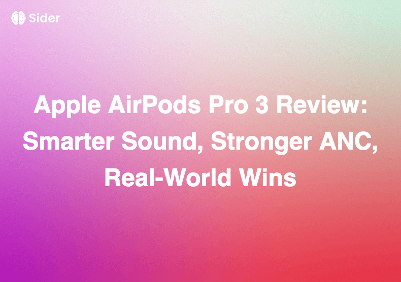 Apple AirPods Pro 3 Review: Smarter Sound, Stronger ANC, Real-World Wins