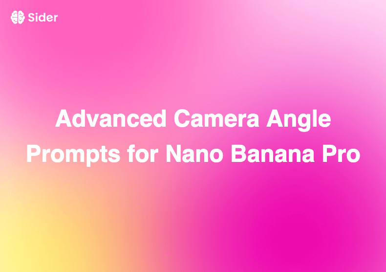 Advanced Camera Angle Prompts for Nano Banana Pro
