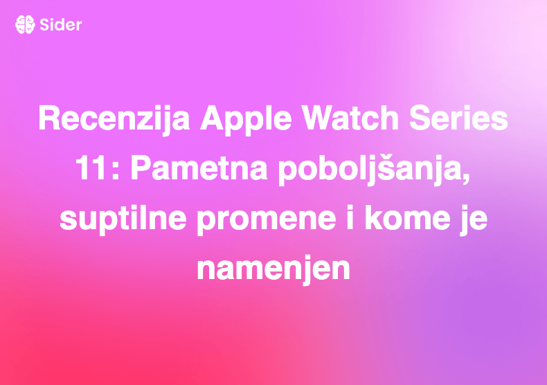 Recenzija Apple Watch Series 11: Pametna poboljšanja, suptilne promene i kome je namenjen