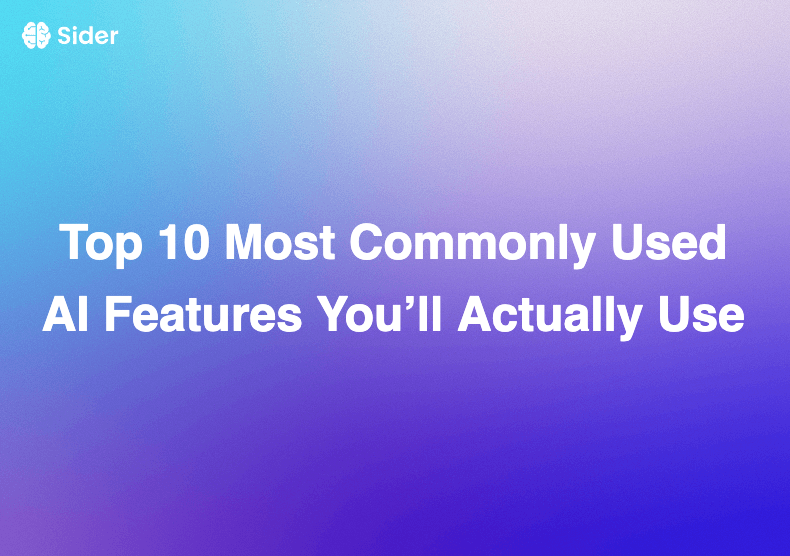Top 10 Most Commonly Used AI Features You’ll Actually Use