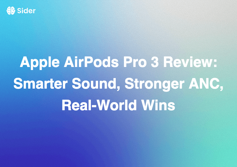 Apple AirPods Pro 3 સમીક્ષા: સ્માર્ટ સાઉન્ડ, મજબૂત ANC, વાસ્તવિક દુનિયામાં જીત