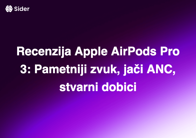 Recenzija Apple AirPods Pro 3: Pametniji zvuk, jači ANC, stvarni dobici