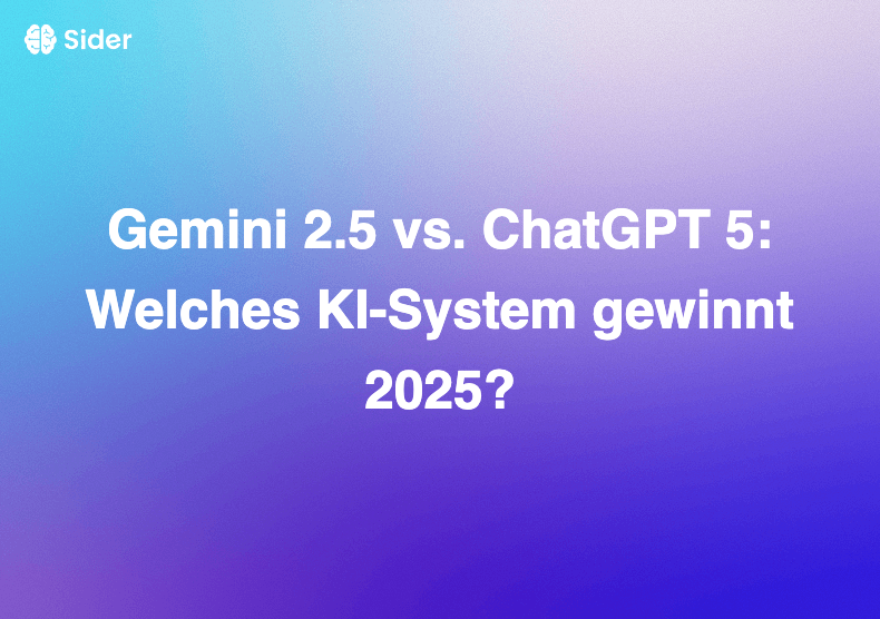 Gemini 2.5 vs. ChatGPT 5: Welches KI-System gewinnt 2025?