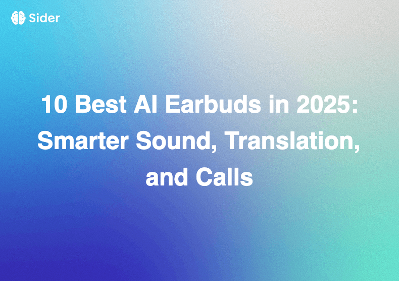 10 Best AI Earbuds in 2025: Smarter Sound, Translation, and Calls