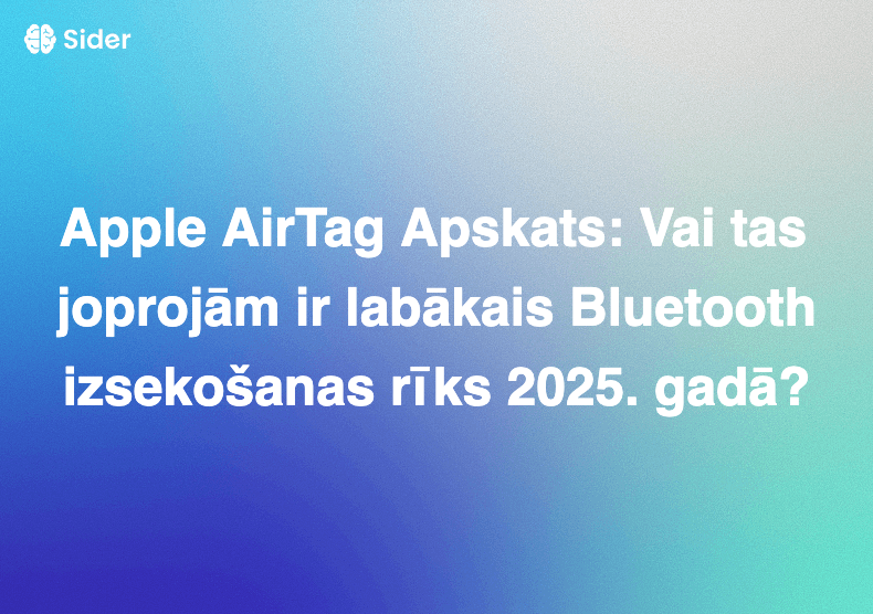 Apple AirTag Apskats: Vai tas joprojām ir labākais Bluetooth izsekošanas rīks 2025. gadā?