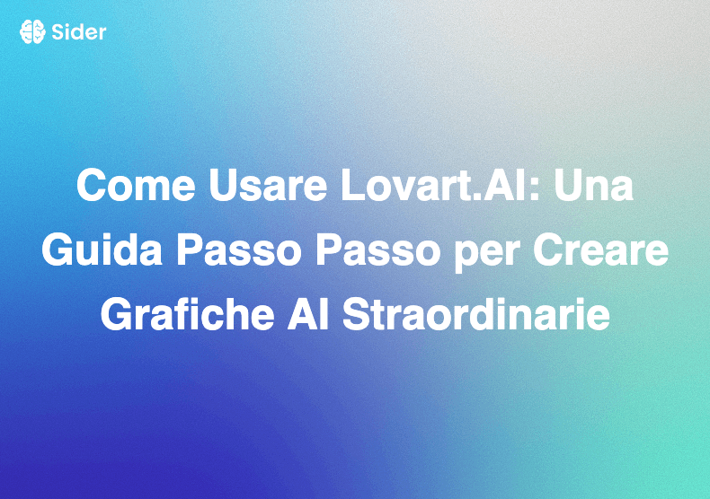Come Usare Lovart.AI: Una Guida Passo Passo per Creare Grafiche AI Straordinarie
