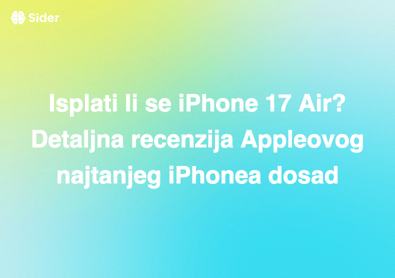 Isplati li se iPhone 17 Air? Detaljna recenzija Appleovog najtanjeg iPhonea dosad