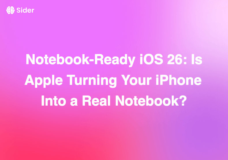 Notebook-Ready iOS 26: Is Apple Turning Your iPhone Into a Real Notebook?