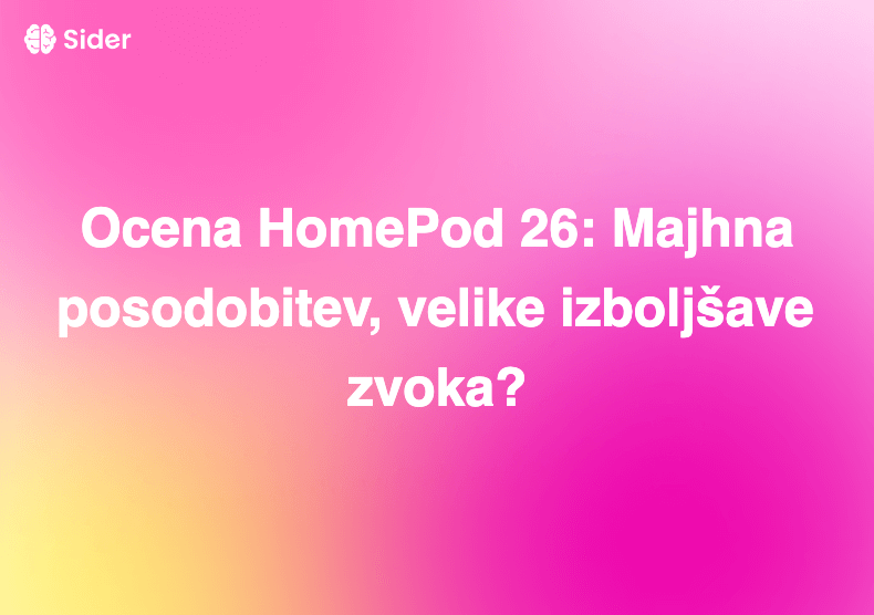 Ocena HomePod 26: Majhna posodobitev, velike izboljšave zvoka?