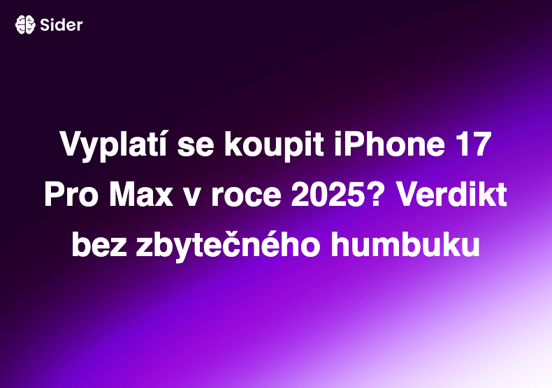 Vyplatí se koupit iPhone 17 Pro Max v roce 2025? Verdikt bez zbytečného humbuku