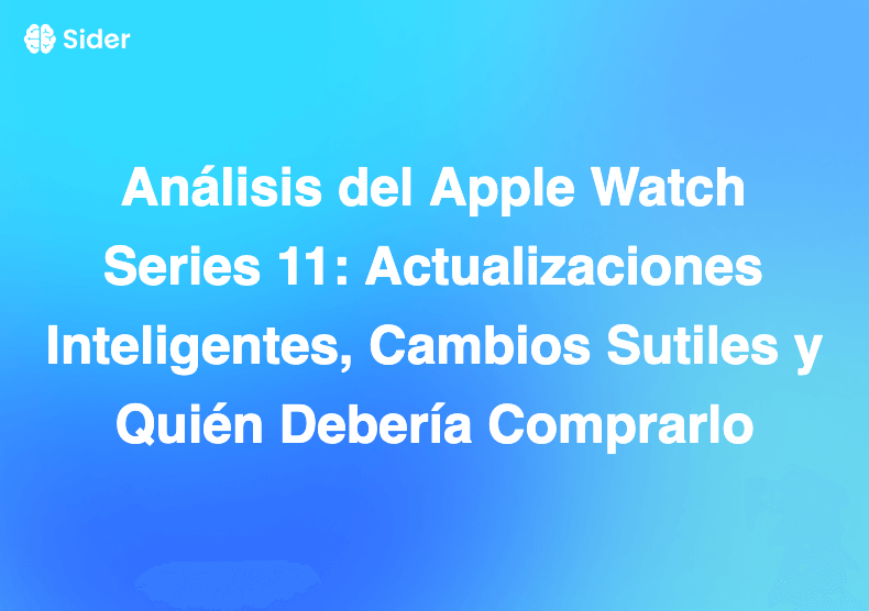 Análisis del Apple Watch Series 11: Actualizaciones Inteligentes, Cambios Sutiles y Quién Debería Comprarlo