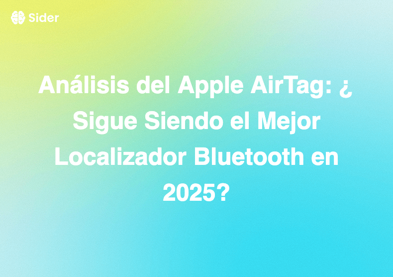 Análisis del Apple AirTag: ¿Sigue Siendo el Mejor Localizador Bluetooth en 2025?