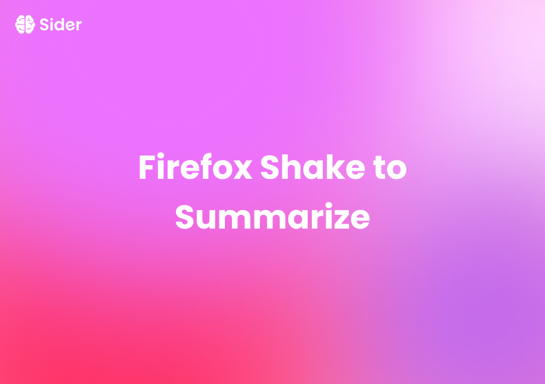 Firefox Shake to Summarize — What Is It, How to Use It, and Why It Matters