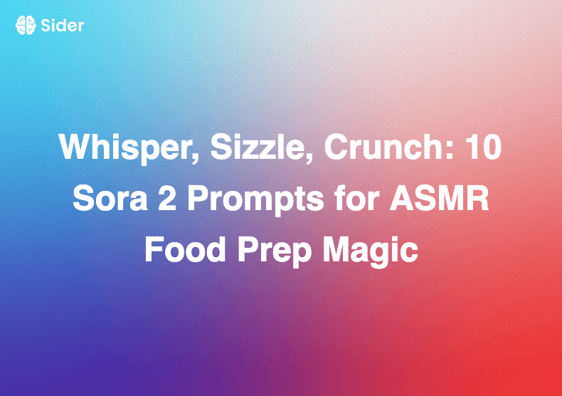 Chuchotement, Grésillement, Croquant : 10 invites Sora 2 pour une magie de préparation culinaire ASMR
