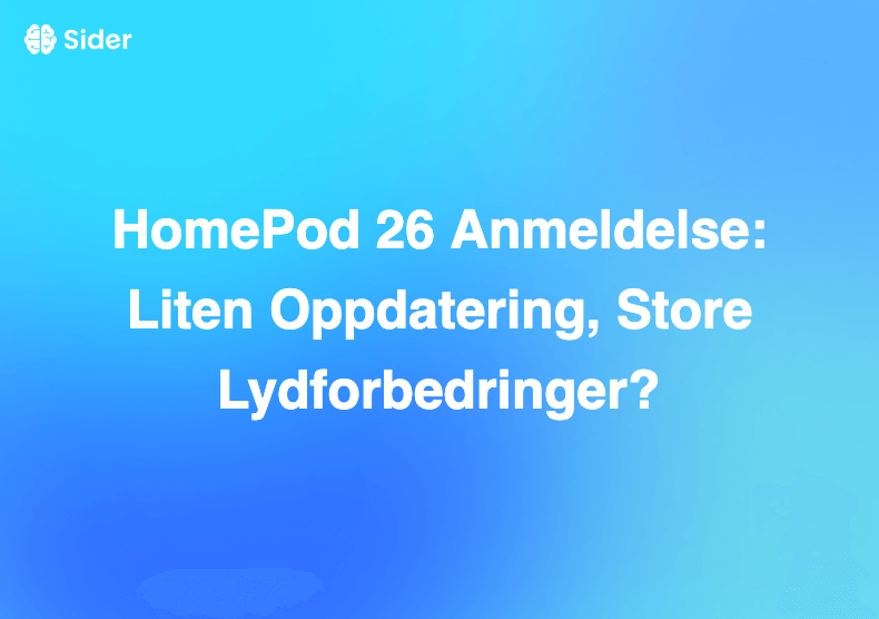 HomePod 26 Anmeldelse: Liten Oppdatering, Store Lydforbedringer?