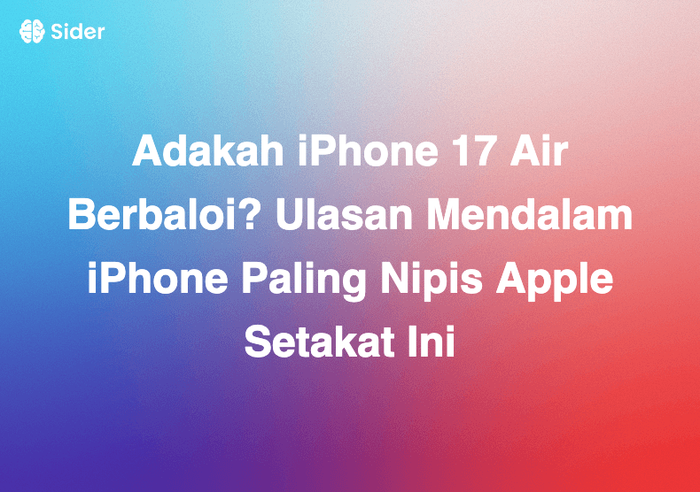 Adakah iPhone 17 Air Berbaloi? Ulasan Mendalam iPhone Paling Nipis Apple Setakat Ini