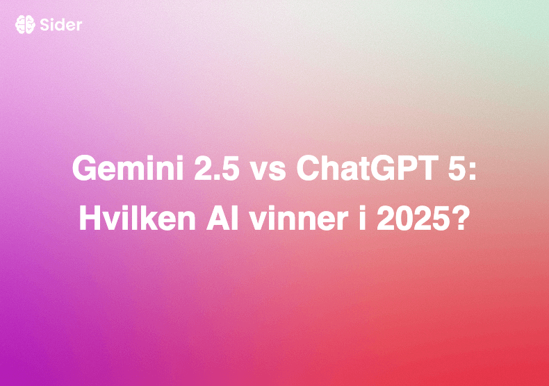 Gemini 2.5 vs ChatGPT 5: Hvilken AI vinner i 2025?