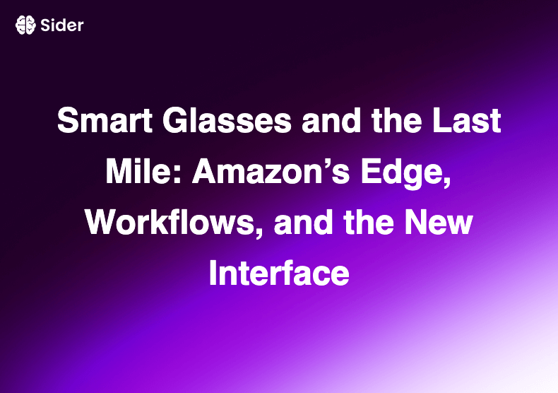 Smart Glasses and the Last Mile: Amazon’s Edge, Workflows, and the New Interface