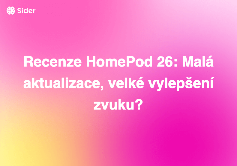 Recenze HomePod 26: Malá aktualizace, velké vylepšení zvuku?