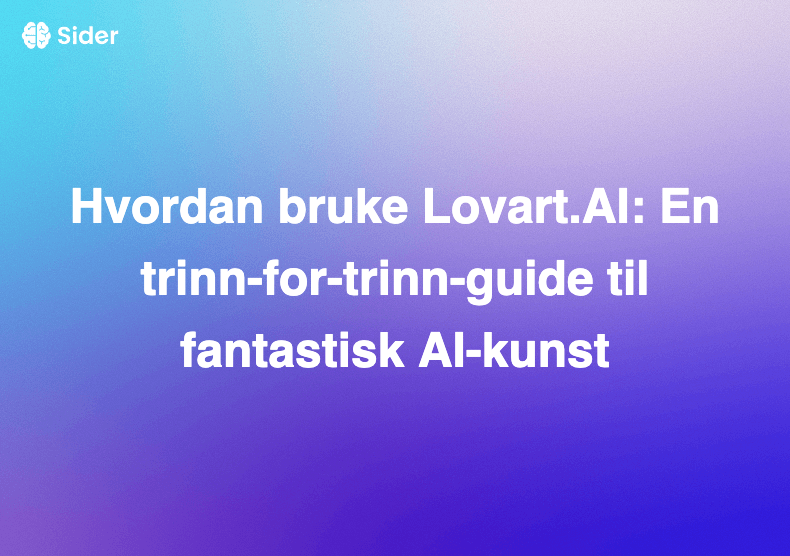 Hvordan bruke Lovart.AI: En trinn-for-trinn-guide til fantastisk AI-kunst