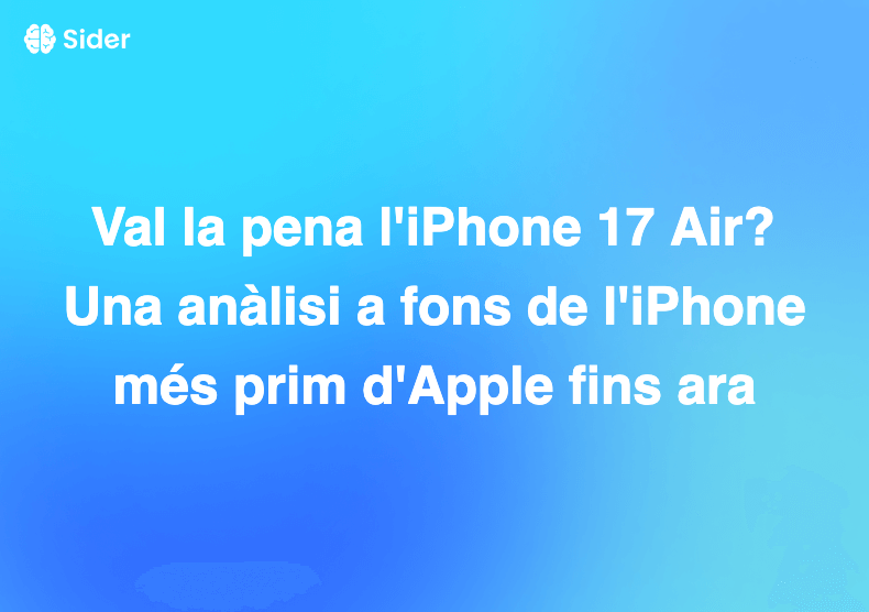 Val la pena l'iPhone 17 Air? Una anàlisi a fons de l'iPhone més prim d'Apple fins ara