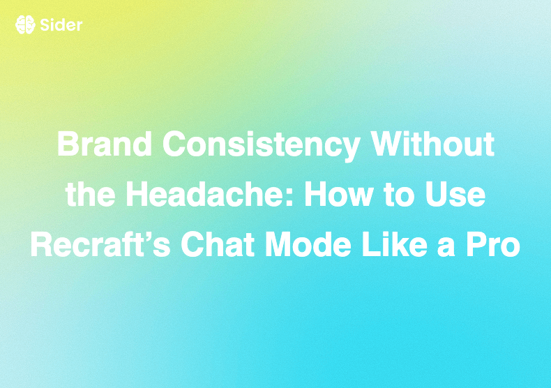 Brand Consistency Without the Headache: How to Use Recraft’s Chat Mode Like a Pro