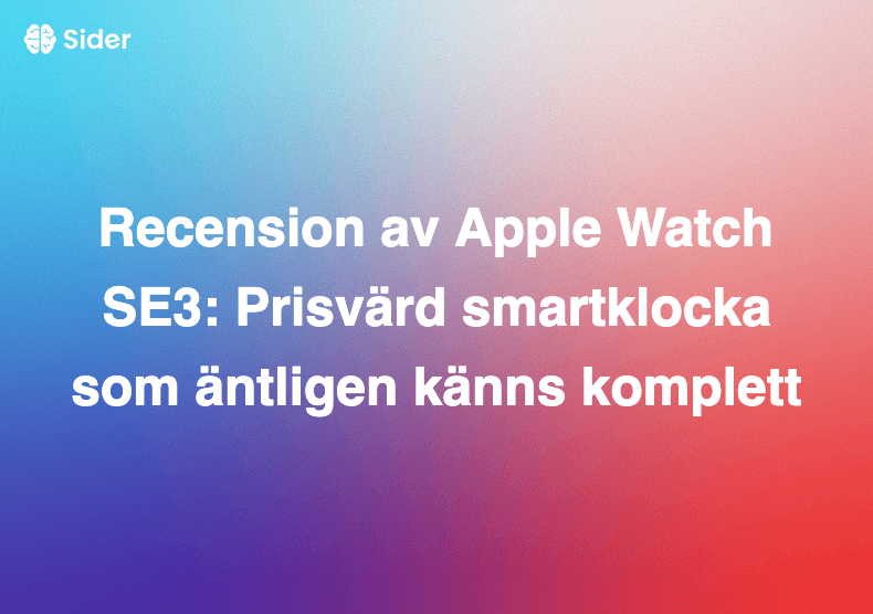 Recension av Apple Watch SE3: Prisvärd smartklocka som äntligen känns komplett