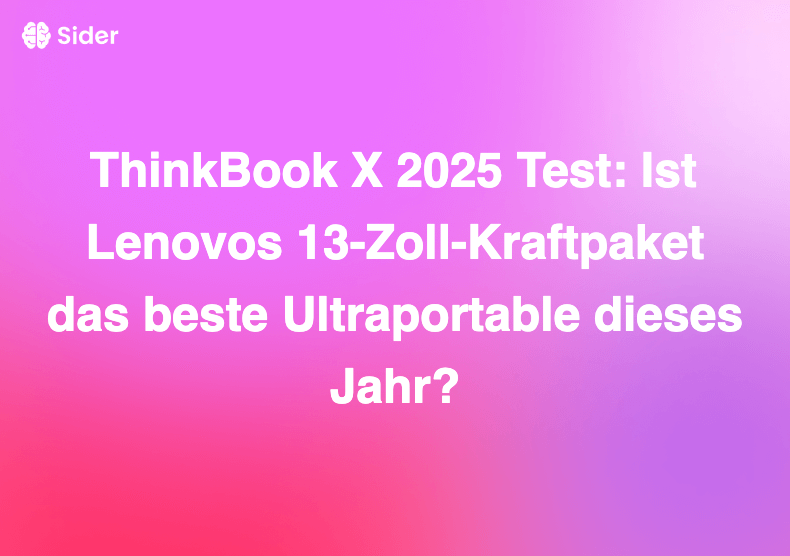 ThinkBook X 2025 Test: Ist Lenovos 13-Zoll-Kraftpaket das beste Ultraportable dieses Jahr?