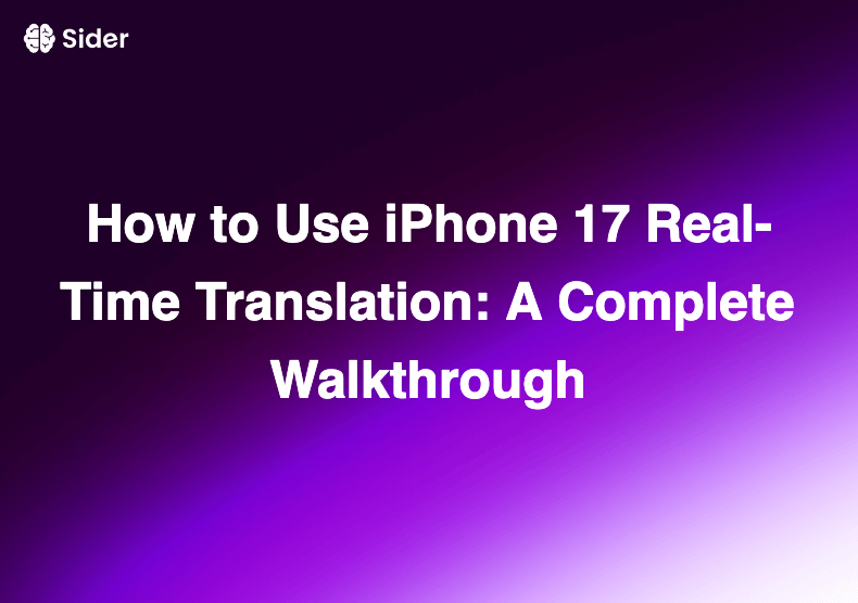 How to Use iPhone 17 Real-Time Translation: A Complete Walkthrough